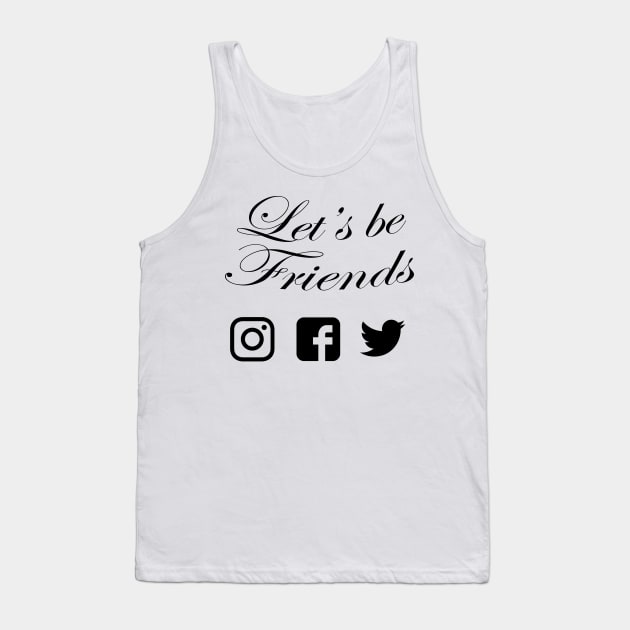 Let's be friends bl Tank Top by WBW